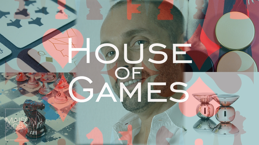 Maison et Objet Paris will be a “House of Games”!