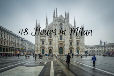Tic Tac! What To Do in Milan in 48 Hours! 2 ff